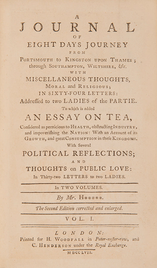 The second edition of Jonas Hanway's entertaining musings on various subjects, including an invective against tea, considered dangerous for the health