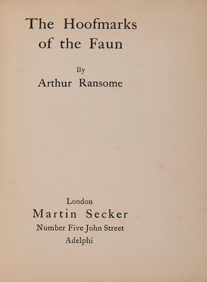 First edition of The Hoofmarks of the Faun by Arthur Ransome, with the dustjacket, from the library of Roger Senhouse.