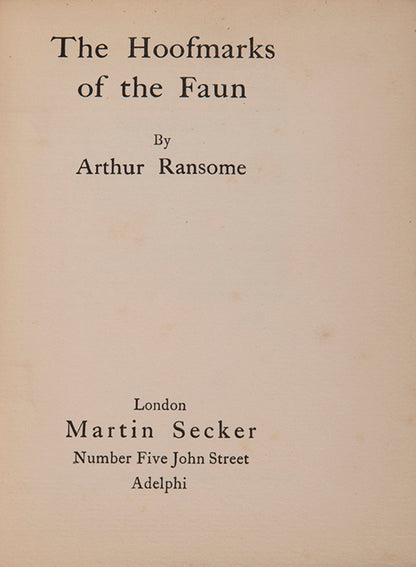 First edition of The Hoofmarks of the Faun by Arthur Ransome, with the dustjacket, from the library of Roger Senhouse.