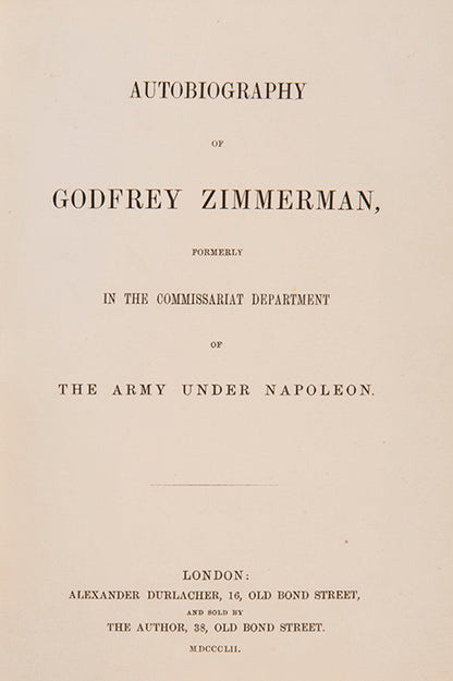 First edition of the scarce autobiography of Godfrey Zimmerman, published in London in 1852.
