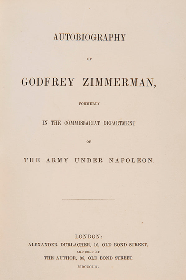 First edition of the scarce autobiography of Godfrey Zimmerman, published in London in 1852.