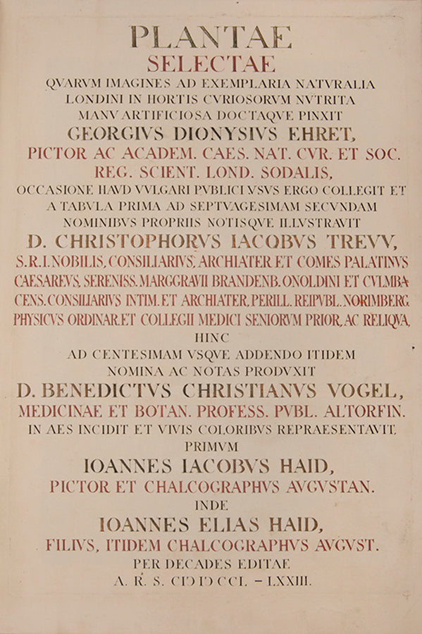 Trew's Plantae Selectae is one of the greatest eighteenth-century botanical books, with 100  plates after paintings by Georg Dionysius Ehret.  