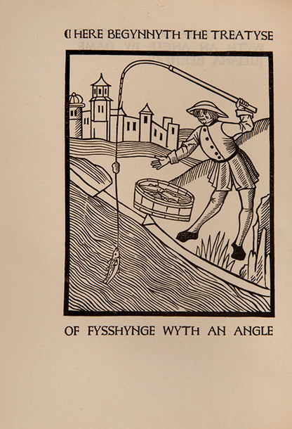 A lovely copy of the fine Ashendene Press edition of the first printed book on fishing.