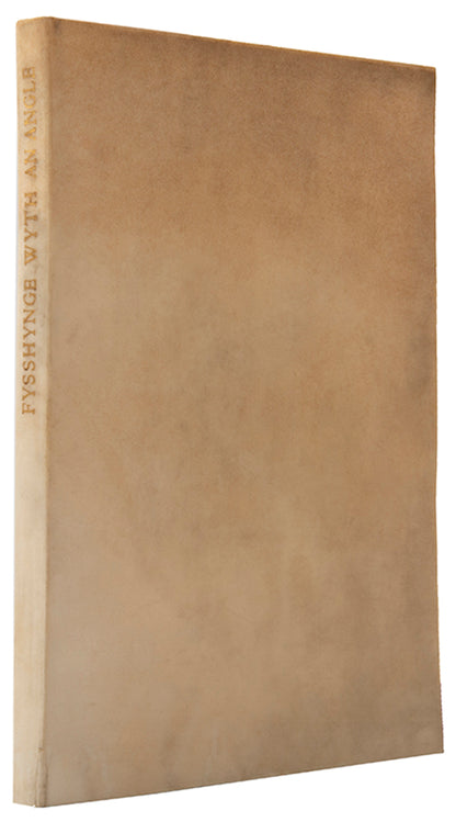 A lovely copy of the fine Ashendene Press edition of the first printed book on fishing.