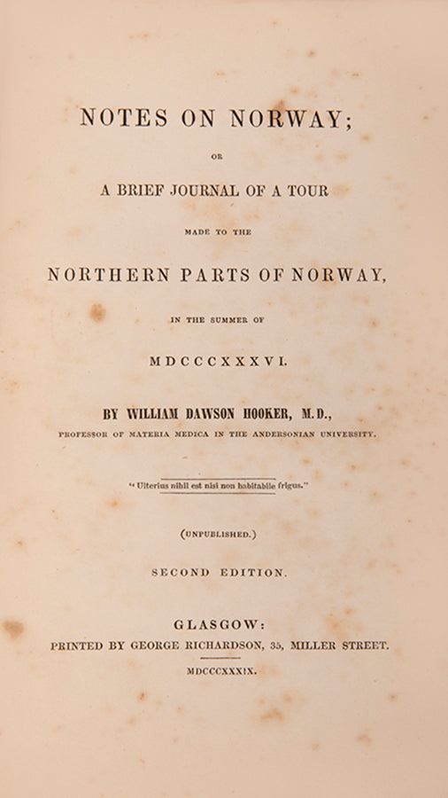 William Dawson Hooker (1816-1840), physician and botanist,  undertook a journey to northern Norway in 1836, to study the flora and fauna and local customs