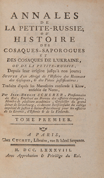 Annales de la Petite Russie by Jean Benoit Scherer is one of the earlirst works in Western Europe on Ukrainian history and geography. 