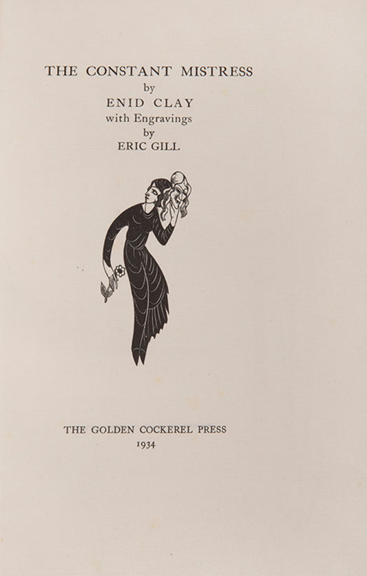 Signed limited edition of The Constant Mistress by Enid Clay, illustrated by her brother Eric Gill.