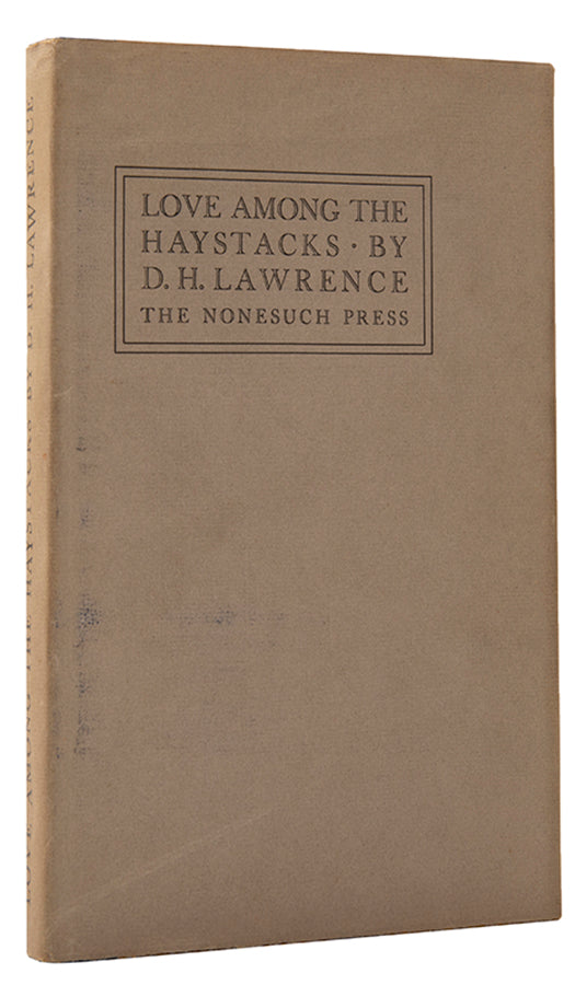 Nonesuch edition of Love Among the Haystacks by D.H. Lawrence, published in 1930.