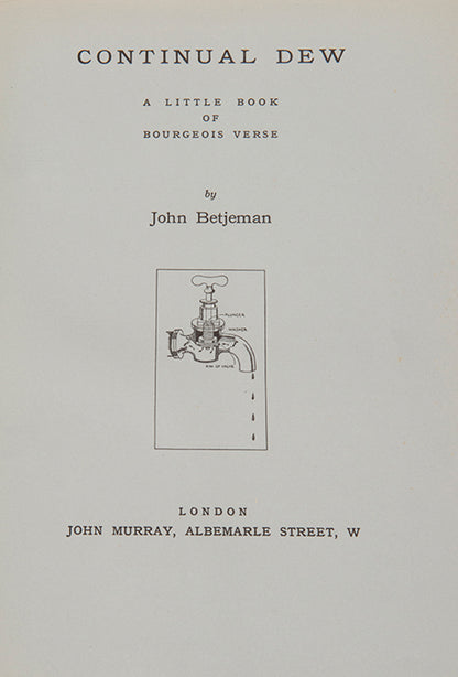 First edition of Continual Dew by John Betjeman, with the unclipped price jacket.  The author's second volme of poems.