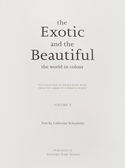 The Exotic and the Beautiful. Vol V