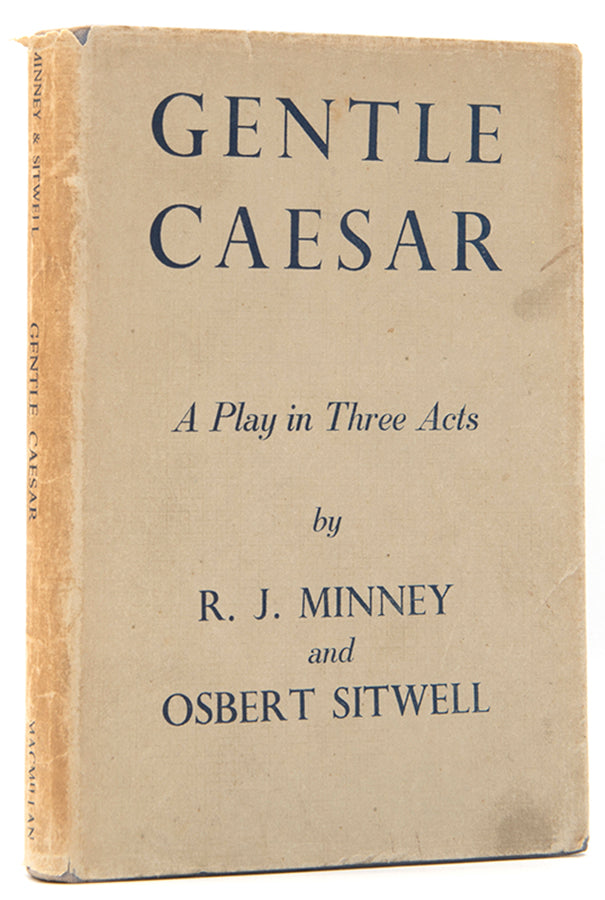 First edition of Gentle Caesar by R.J. Minney and Osbert Sitwell, inscribed by Sitwell to his brother and Sister-in-law.