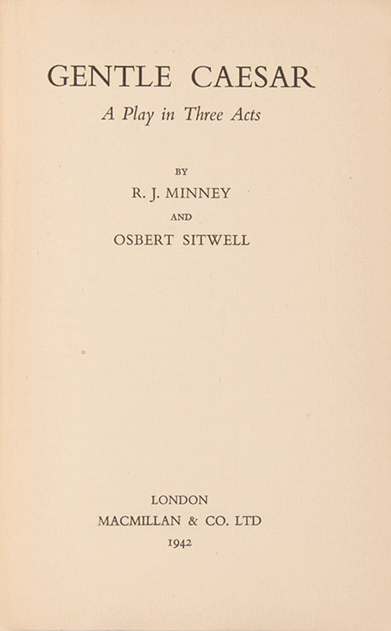 First edition of Gentle Caesar by R.J. Minney and Osbert Sitwell, inscribed by Sitwell to his brother and Sister-in-law.