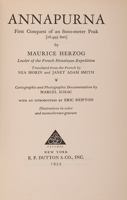 Herzog was a French mountaineer who led this remarkable ascent of Annapurna. Inscribed copy. 
