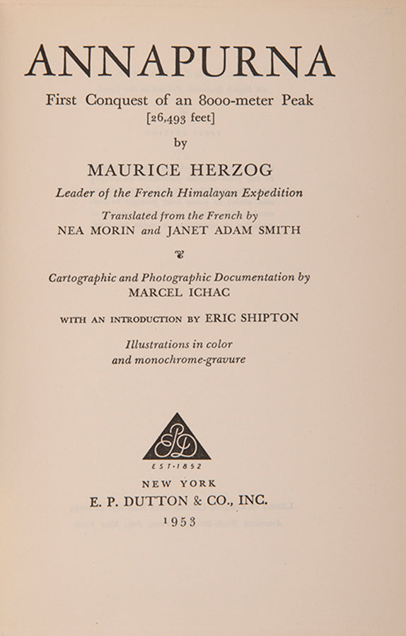 Herzog was a French mountaineer who led this remarkable ascent of Annapurna. Inscribed copy.