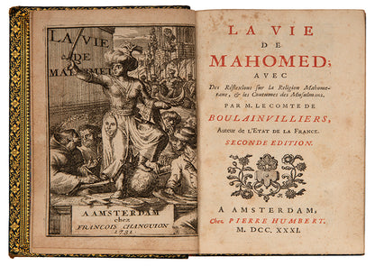 Second edition of La Vie Mahomed by Henri, Comte de Boulainvilliers. A scarce work on the prophet Muhammed.