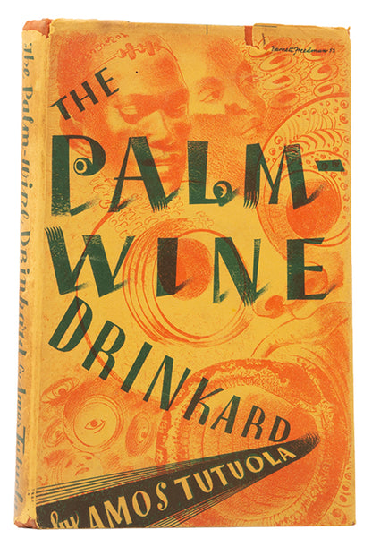 First impression of The Palm Wine Drinkard by Amos Tutuola, inscribed by the author