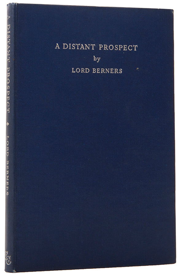 A superb association copy of A Distant Propsect, a further volume of biography from Lord Berners, inscribed by him to Clarissa Eden, Countess of Avon.