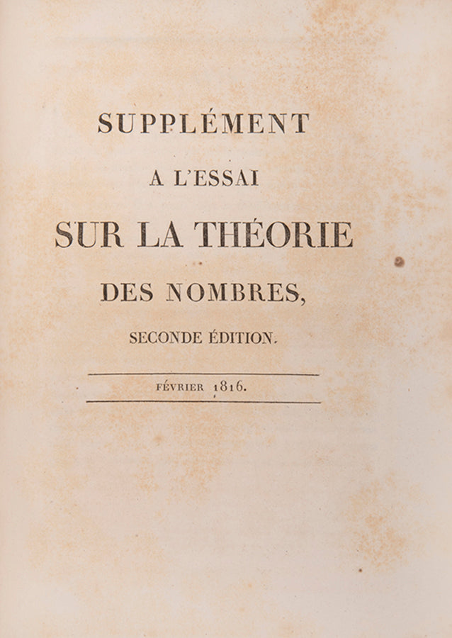 Second edition of Essai sur la Théorie des Nombres by Adrien Marie Legendre, with the first supplement.