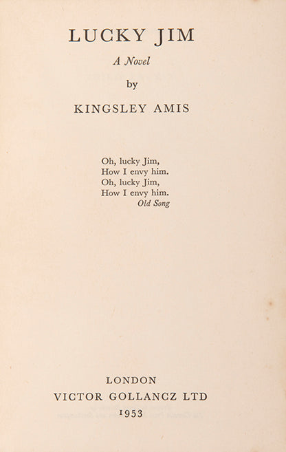 An attractive signed first edition of the first novel by Kingsley Amis, Lucky Jim features an inferior academic in a second-rate university