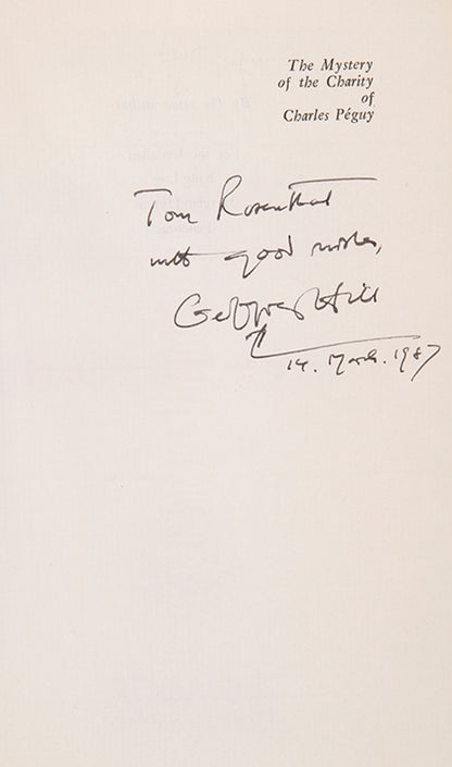 A superb association copy of The Mystery and the Charity of Charles Peguy, inscribed to the publisher Tom Rosenthal by the author Sir Geoffrey Hill.