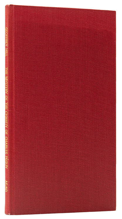 A superb association copy of The Mystery and the Charity of Charles Peguy, inscribed to the publisher Tom Rosenthal by the author Sir Geoffrey Hill.