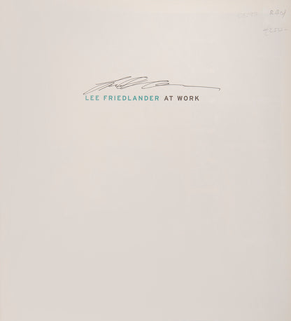 First edition of Lee Friedlander at Work, signed by the photographer on the half-title.