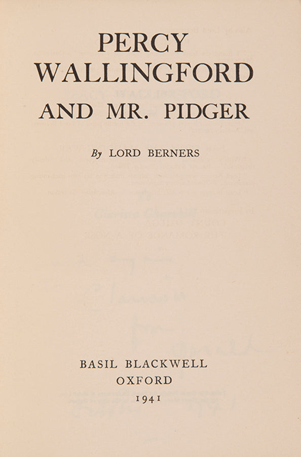 The dedication copy of Percy Wallingford and Mr Pidgeer by Lord Berners, with the author's inscription beneath the printed dedication
