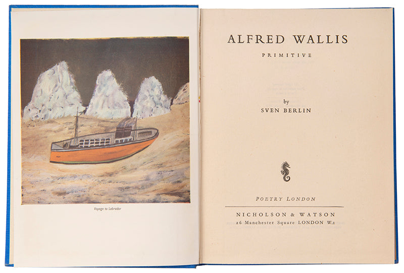 First edition of Alfred Wallis: Primitive by Sven Berlin in the dustjacket.