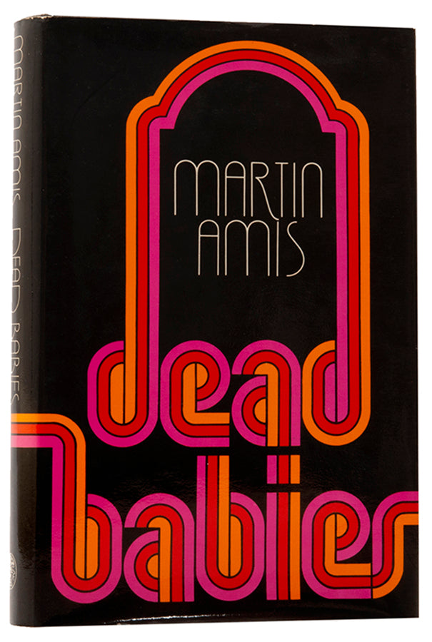 First edition of Dead Babies by Martin Amis, the author's second book.