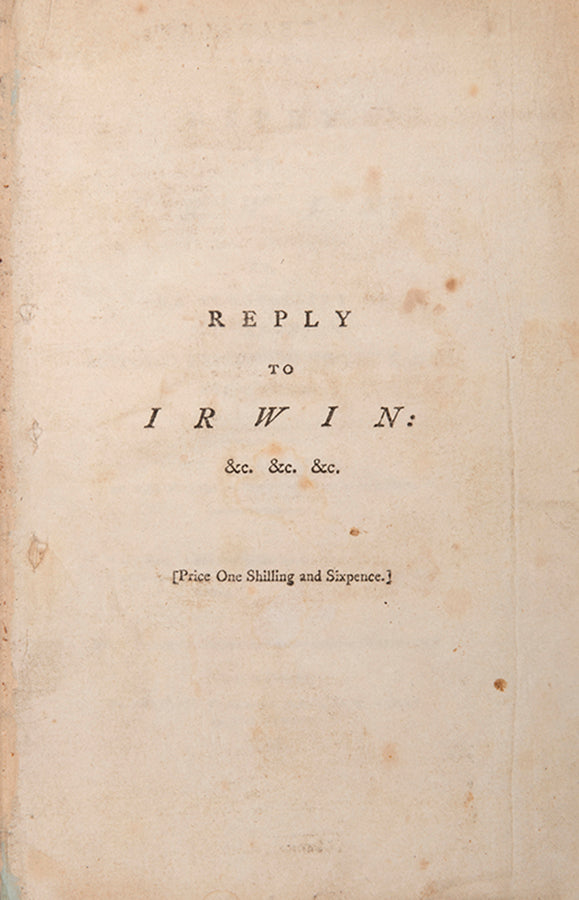 Sole edition of the anonymous Reply to Irwin, urging readers not to allow enthusiasm in victory to become reckless jingosim