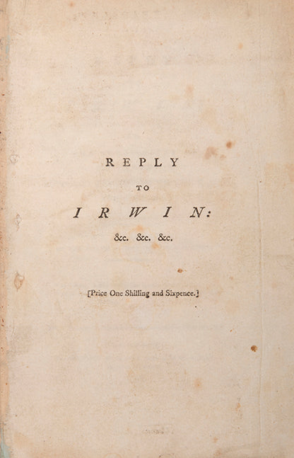 Sole edition of the anonymous Reply to Irwin, urging readers not to allow enthusiasm in victory to become reckless jingosim