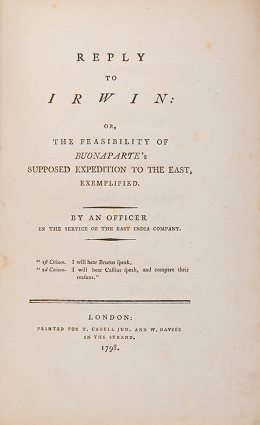 Sole edition of the anonymous Reply to Irwin, urging readers not to allow enthusiasm in victory to become reckless jingosim