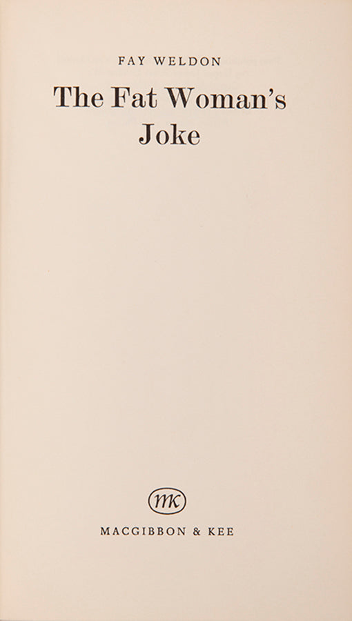 Inscribed first edition of The Fat Woman's Joke by Fay Weldon, together with the signed 1966 typescript.