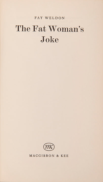 Inscribed first edition of The Fat Woman's Joke by Fay Weldon, together with the signed 1966 typescript.