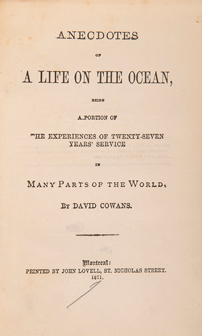 Cowan's account of a Life on the Ocean provides a valuable insight into merchant life at the end of the Golden Age of Sail