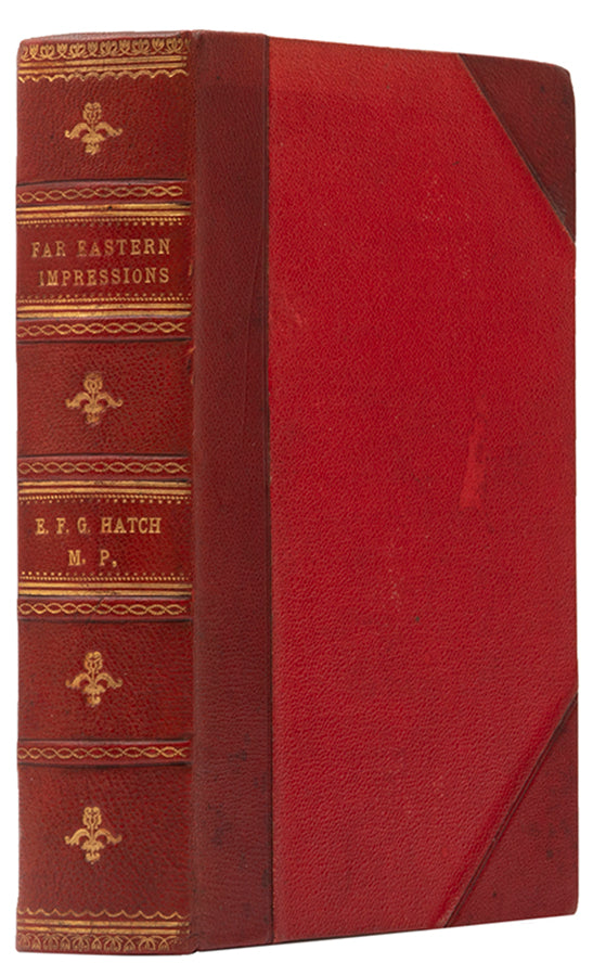 Signed presentation copy of the first edition of Far Eastern Impressions by Ernest Hatch, recording a tour of Japan, Korea, and China in 190 before the outbreak of the Russo-Japanese War, better known as the Manchuria Crisis.