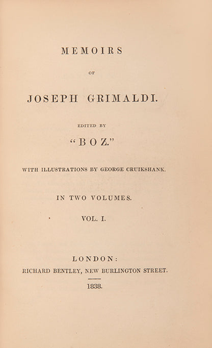 The first edition of Charles Dicken's Memoirs of Joseph Grimaldi, a comic actor and pantomimist who counted Lord Byron among his patrons