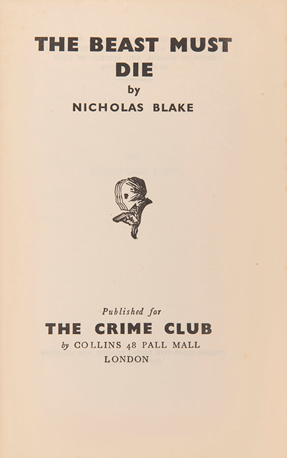 First edition of The Beast Must Die, a work of detective fiction written by the poet Laureate Cecil Day Lewis under the pseudonym of Nicholas Blake.