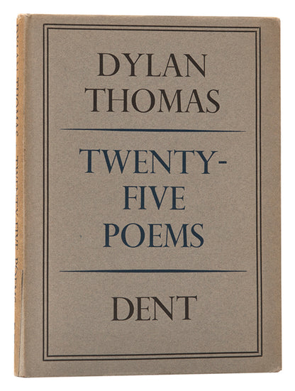 A lovely copy of the first edition of Twenty-Five Poems, Dylan Thomas's second collection.