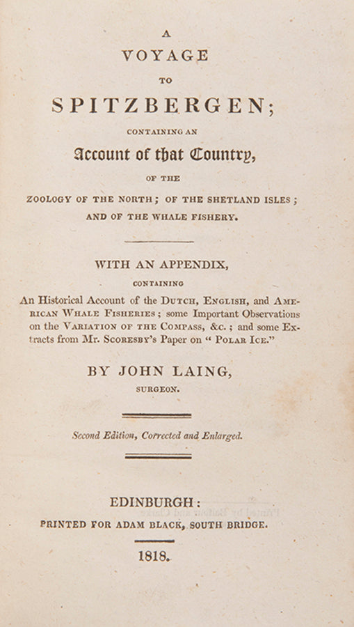 Results of Laing's voyages in the Greenland Sea as ship's surgeon on whalers in 1806 and 1807. He describes the ice conditions, walrus, seal, polar bear,
