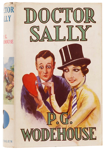 First edition of Doctor Sally by P.G. Wodehouse, in the original dustjacket.