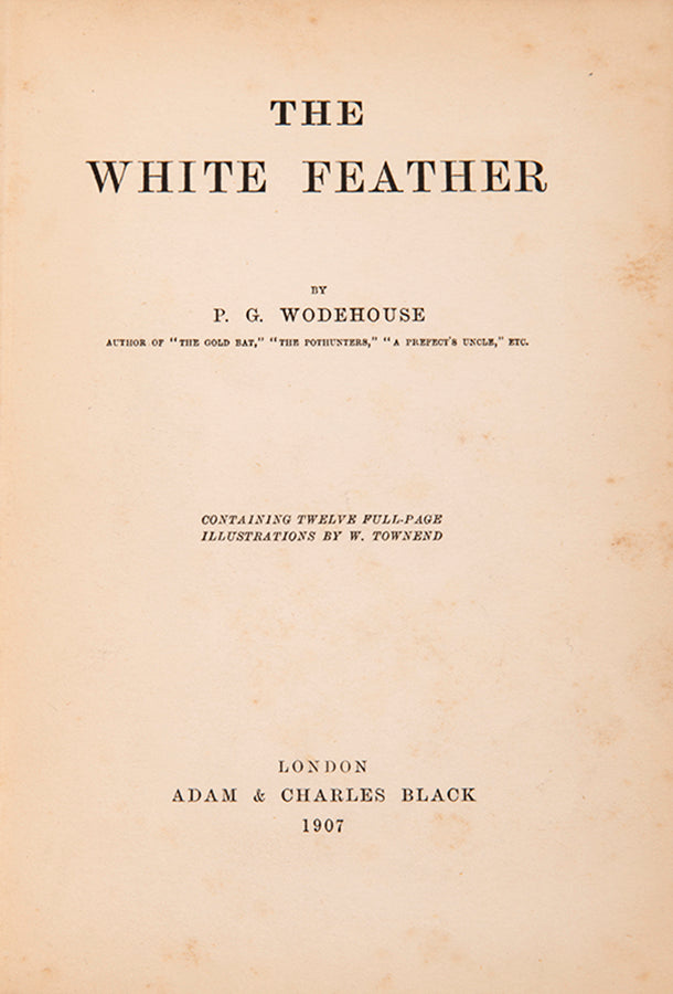 First edition of The White Feather by P.G. Wodehouse, published in 1907.
