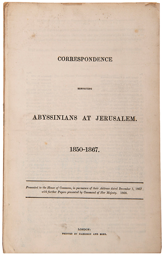 A report to the House of Commons on the organisation of the Abyssinian church in Jerusalem at the time of the British Expedition to Abyssinia in 1868.