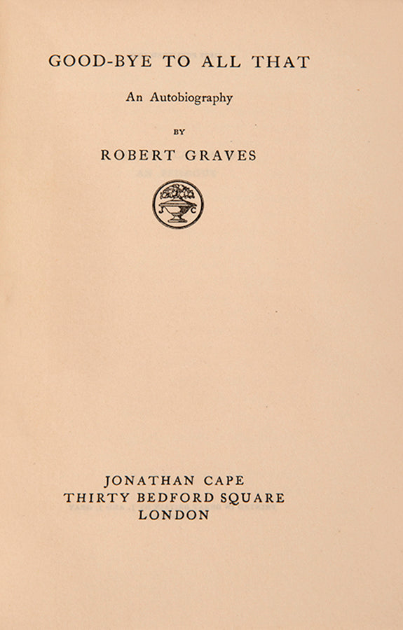 The first issue of Good-Bye to All That by Robert Graves, with the subsequently suppressed poem by Siegfried Sassoon and the reference to spiritualism