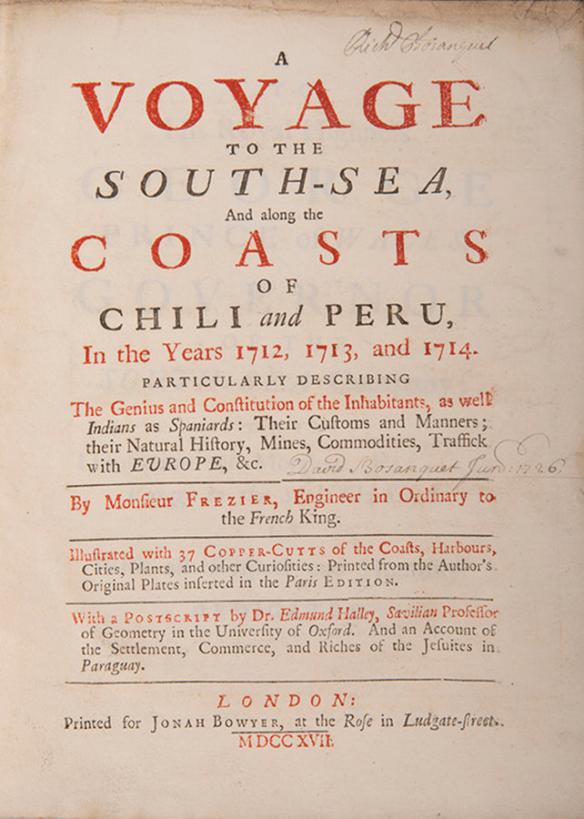 The preferred English first edition of Frezier's A voyage to the South Seas and along the coasts of Chile and Peru, with the added postscript by Edmund Halley.