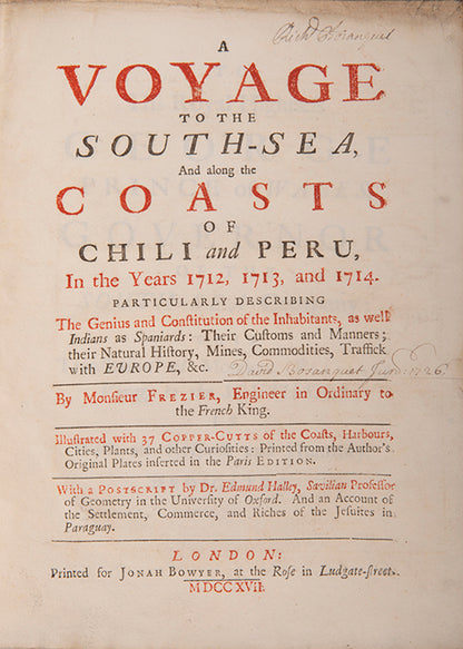 The preferred English first edition of Frezier's A voyage to the South Seas and along the coasts of Chile and Peru, with the added postscript by Edmund Halley.