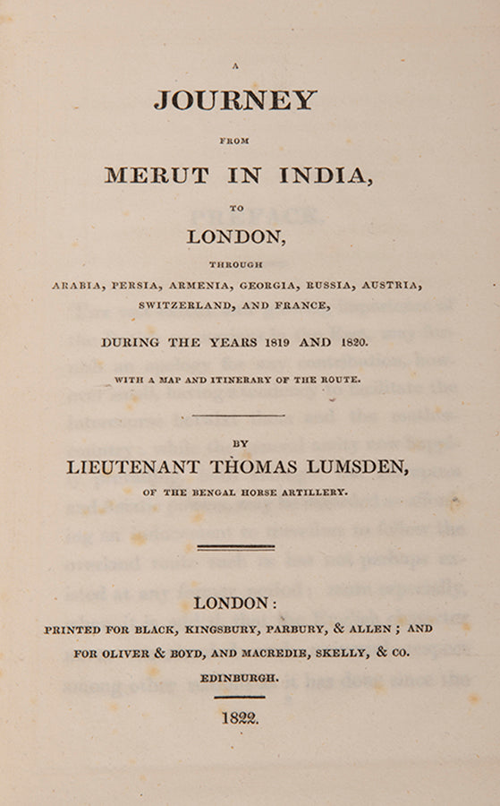 Lumsden includes a short account of Muscat and describes his voyage up the Persian Gulf. also includes Bushire, Isfahan, Tabriz, Tiflis, Rostov, Odessa