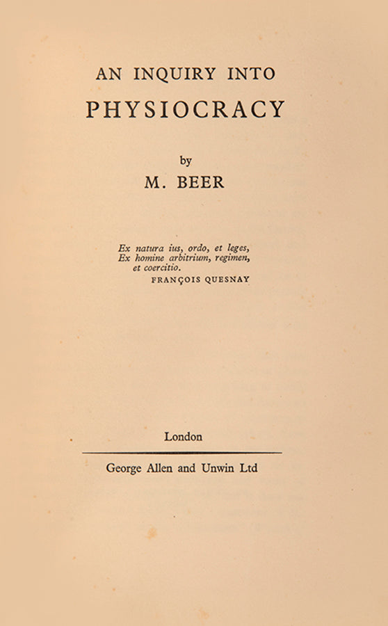 A presentation copy of Moses Beer's Inquiry into Physiocracy, inscribed by the author to the British journalist J. L. Garvin.