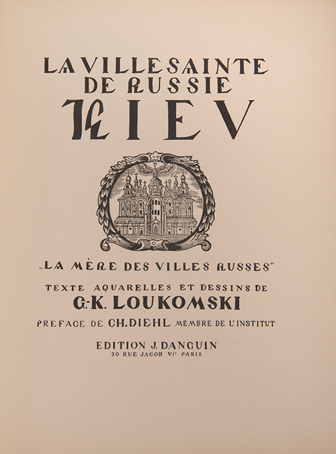 The scarce deluxe edition of Loukomski's Ville Sainte de Russie, an important work on Kyiv and the art of Ukrainian capital.