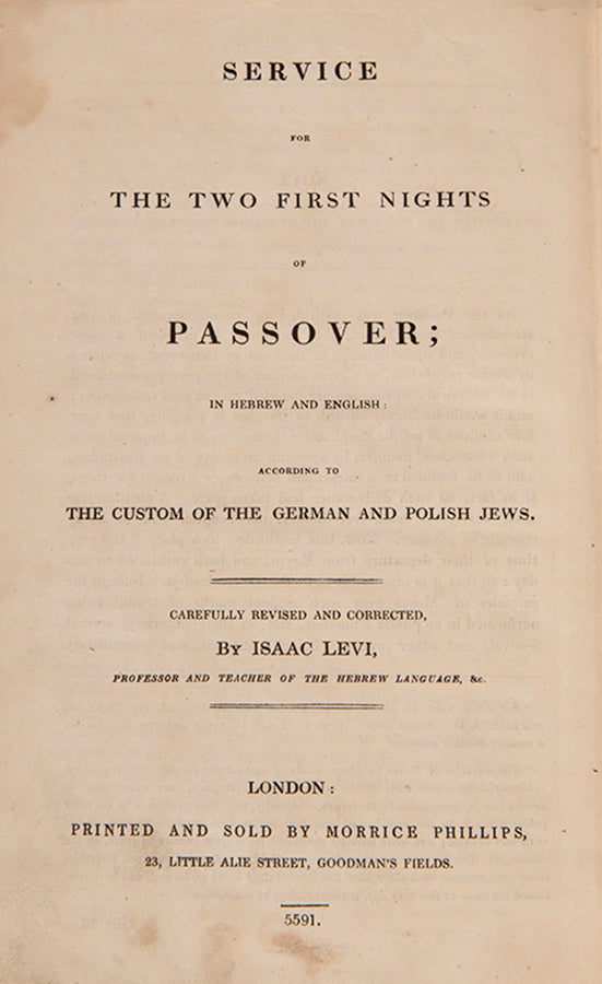 Ashkenazic Passover Haggadah edited by Isaac Levi, one of the pioneers of Jewish printing in London. 